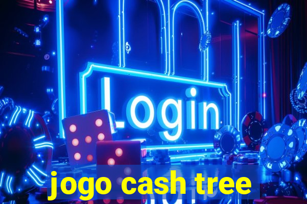 jogo cash tree